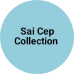 Business logo of Sai cep collection
