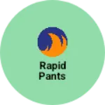 Business logo of Rapid pants
