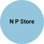 Business logo of N p Store