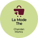 Business logo of La Mode the fashion hub