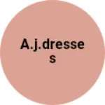 Business logo of A.J.Dresses