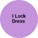 Business logo of I lock dress