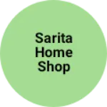 Business logo of Sarita home shop