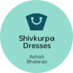 Business logo of Shivkurpa dresses