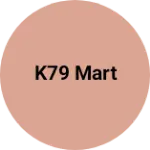 Business logo of K79 Mart