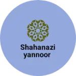 Business logo of Shahanaziyannoor