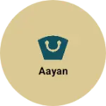 Business logo of Aayan