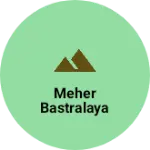 Business logo of Meher bastralaya