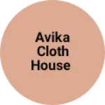 Business logo of Avika cloth house