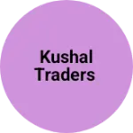 Business logo of Kushal Traders