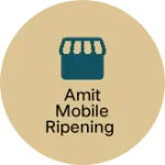 Business logo of Amit mobile ripening