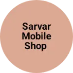 Business logo of SARVAR mobile Shop