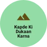 Business logo of Kapde ki dukaan karna chahta hun