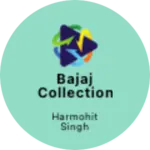 Business logo of BAJAJ COLLECTION