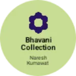 Business logo of Bhavani Collection