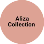 Business logo of Aliza COLLECTION