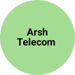 Business logo of Arsh Telecom
