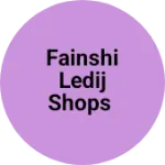 Business logo of Fainshi ledij shops