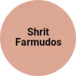 Business logo of Shrit farmudos