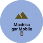 Business logo of Mashisagar mobile 📱