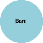 Business logo of Bani