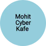 Business logo of Mohit cyber kafe