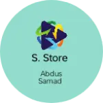Business logo of S. Store