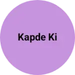 Business logo of Kapde ki