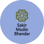 Business logo of SAKIR MUDIO BHANDAR