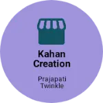 Business logo of Kahan creation