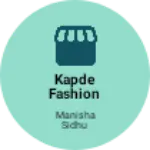 Business logo of Kapde fashion shop