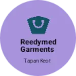 Business logo of Reedymed garments