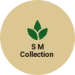 Business logo of S m collection