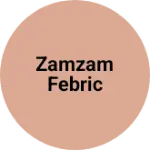 Business logo of Zamzam febric