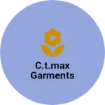 Business logo of C.T.MAX GARMENTS