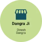 Business logo of Dangra ji