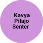 Business logo of Kavya pilajo senter
