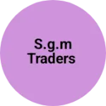 Business logo of S.g.m traders