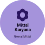 Business logo of Mittal karyana store