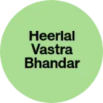 Business logo of Heerlal vastra Bhandar