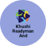 Business logo of Khushi readyman and footwear Store