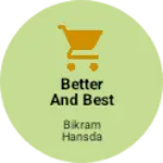 Business logo of better and best jewelry