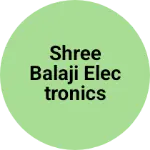 Business logo of Shree Balaji Electronics