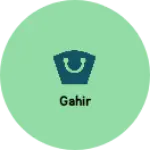 Business logo of Gahir