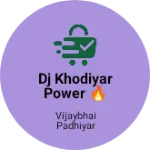 Business logo of Dj khodiyar power 🔥