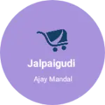 Business logo of Jalpaigudi