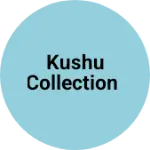 Business logo of Kushu collection