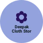 Business logo of Deepak cloth stor
