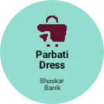 Business logo of Parbati Dress