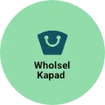 Business logo of Wholsel kapad